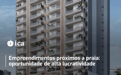 Empreendimentos Próximos a Praia: Oportunidade de Alta Lucratividade