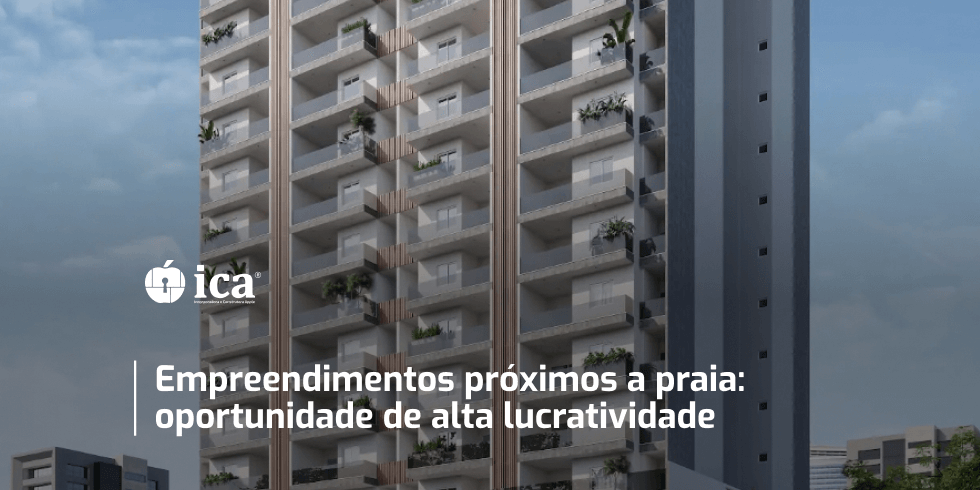 Empreendimentos Próximos a Praia: Oportunidade de Alta Lucratividade