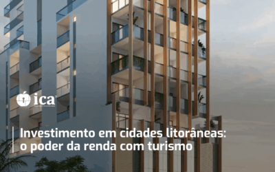 Investimento em cidades litorâneas: o poder da renda com turismo