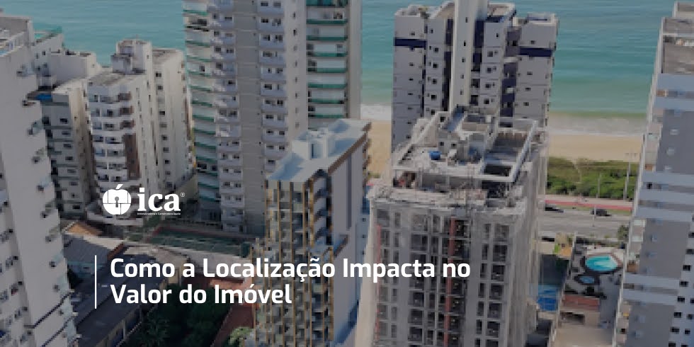 Como a Localização Impacta no Valor do Imóvel
