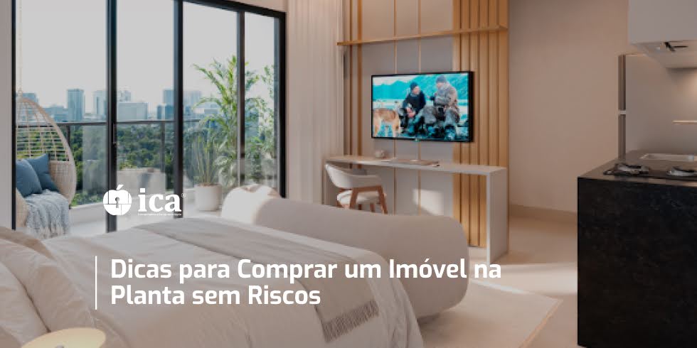 Dicas para Comprar um Imóvel na Planta sem Riscos